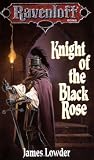 Knight of the Black Rose (Dragonlance: The Terror of Lord Soth)