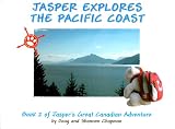 Jasper Explores the Pacific Coast (Jasper's Great Canadian Adventure)