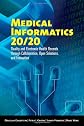 Medical Informatics 20/20: Quality And Electronic Health Records Through Collaboration, Open Solutions, And Innovation