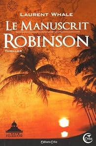 Les Rats De Poussiere Tome 2 Le Manuscrit Robinson Babelio