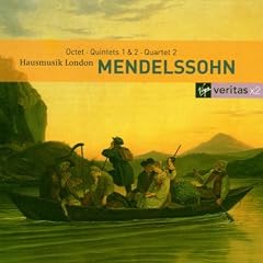Mendelssohn - Octet; Quintet; String Quartets