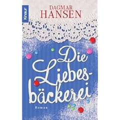 Die Liebesb�ckerei: Roman