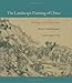 The Landscape Painting of China: Musings of a Journeyman (David A. Cofrin Asian Art Manuscript Series)