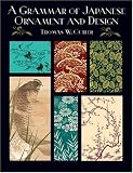 A Grammar of Japanese Ornament and Design (Dover Pictorial Archives)