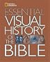 National Geographic Essential Visual History of the Bible