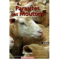Parasites des Moutons : Pr�vention, Diagnostic, Traitement