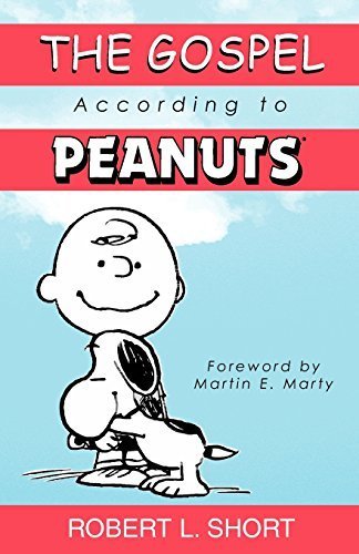 The Gospel According to Peanuts by Robert L. Short (2000-01-01)