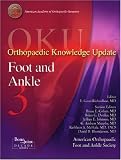 Orthopedic Knowledge Update Foot and Ankle 3: Foot and Ankle 3