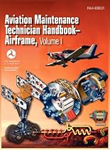 Aviation Maintenance Technician Handbook - Airframe. Volume 1 (FAA-H-8083-31) Aviation Maintenance Technician Handbook - Airframe. Volume 1 (FAA-H-8083-31)