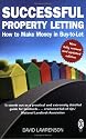 Successful Property Letting - How to Make Money in Buy to Let (Right Way Plus)