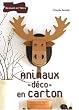 Animaux d�co en carton