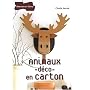 Animaux d�co en carton de Claude Jeantet