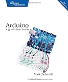 Arduino : a quick-start guide