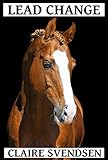 Lead Change (Show Jumping Dreams ~ Book 29) Lead Change (Show Jumping Dreams ~ Book 29)