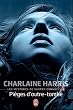 Les myst�res de Harper Connelly, Tome 2 : Pi�ges d'outre-tombe