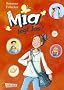 Mia, Band 1: Mia legt los!