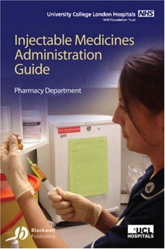 UCL Hospitals Injectable Medicines Administration Guide, Second Edition