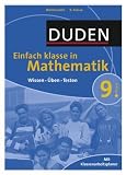 Duden Einfach Klasse in Mathematik - 9 - Klasse: Wissen - &Uuml;ben - Testen - 