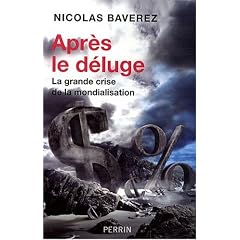 Apr�s le d�luge : La grande crise de la mondialisation