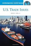 U.S. Trade Issues: A Reference Handbook (Contemporary World Issues)