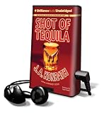 Shot of Tequila [With Earbuds] (Playaway Adult Fiction)
