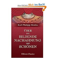 �ber die bildende Nachahmung des Sch�nen
