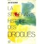 LA STUPEFIANTE HISTOIRE DES DROGUES de BELLANGER JEAN-LUC