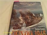 Okinawa, 1945 : final assualt on the empire