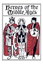 Heroes of the Middle Ages