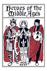 Heroes of the Middle Ages