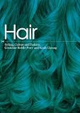 Hair: Styling, Culture and Fashion