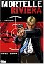 Mortelle Riviera, Tome 3 : La d�funte