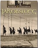 Mythen und Legenden: Jakobsweg - Andreas Drouve