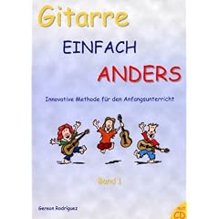 Gitarrenschule - Gitarre Einfach Anders 1 - mit CD
