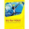 EU for you!: So funktioniert die Europ�ische Union