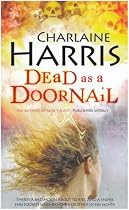 Dead As A Doornail: A True Blood Novel (Gollancz S.F.)