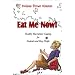 Eat Me Now!: Healthy Macrobiotic Cooking for Students and Busy People