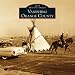 Vanishing Orange County 2010 Calendar (Calendars of America)
