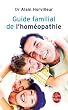 Guide familial de l'hom�opathie