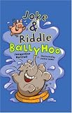 Joke & Riddle Ballyhoo