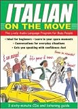 Italian On the Move (3CDs + Guide): The Lively Audio Language Program for Busy People