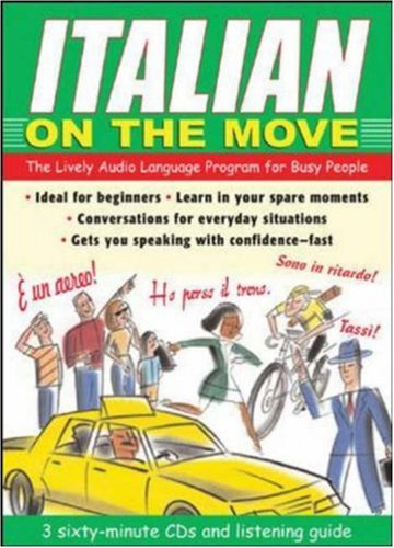 City Travel Guides Discounted  Books : Italian On the Move (3CDs + Guide): The Lively Audio Language Program for Busy People (On the Move)