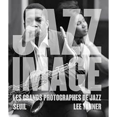 Jazz image : Les grands photographes de jazz