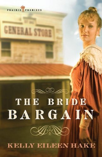 The Bride Bargain (Prairie Promises Series #1) under Missions & Missionary Work in The Books Store