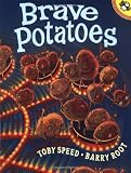 Brave Potatoes (Reading Railroad Books)