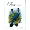 Turacos: A Natural History of the Musophagidae
