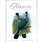 Turacos: A Natural History of the Musophagidae by Joseph M. Forshaw, William T. Cooper, and C. Hilary Fry