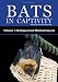 Bats in Captivity