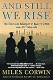 And Still We Rise: The Trials and Triumphs of Twelve Gifted Inner-City Students