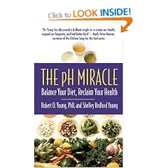 The pH Miracle: Balance Your Diet, Reclaim Your Health